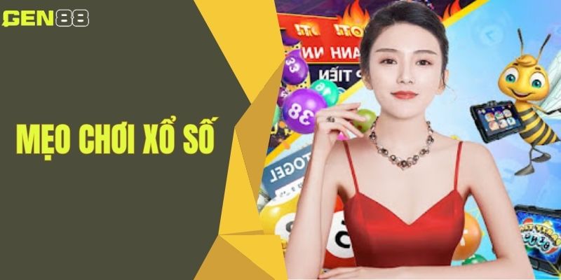 Mẹo Chơi Xổ Số – Bí Quyết Để Tăng Cơ Hội Trúng Thưởng