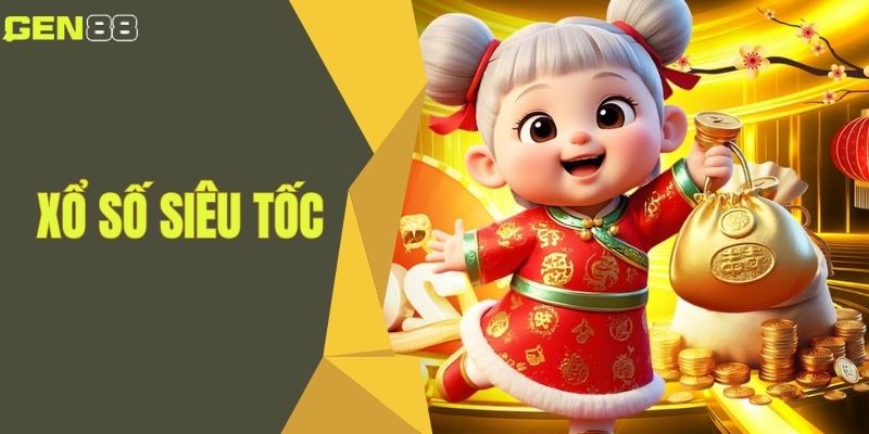 Xổ Số Siêu Tốc: Kết Quả, Cách Chơi và Bí Quyết Trúng Lớn